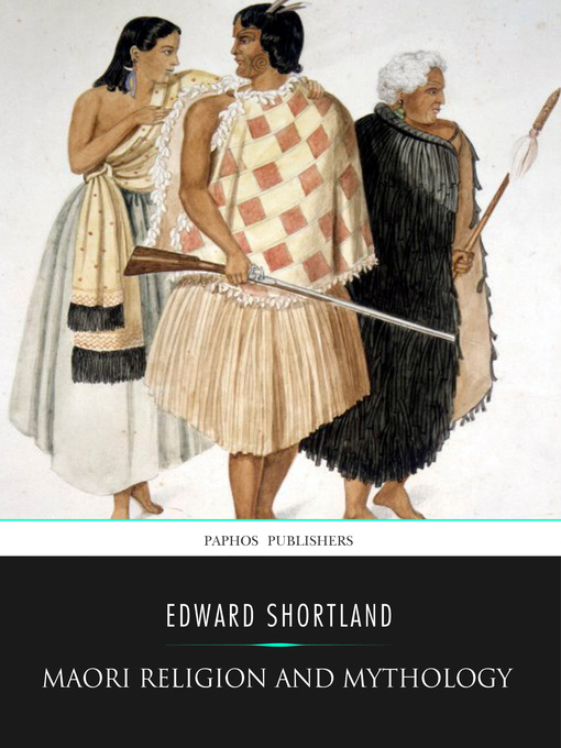 Title details for Maori Religion and Mythology by Edward Shortland - Available